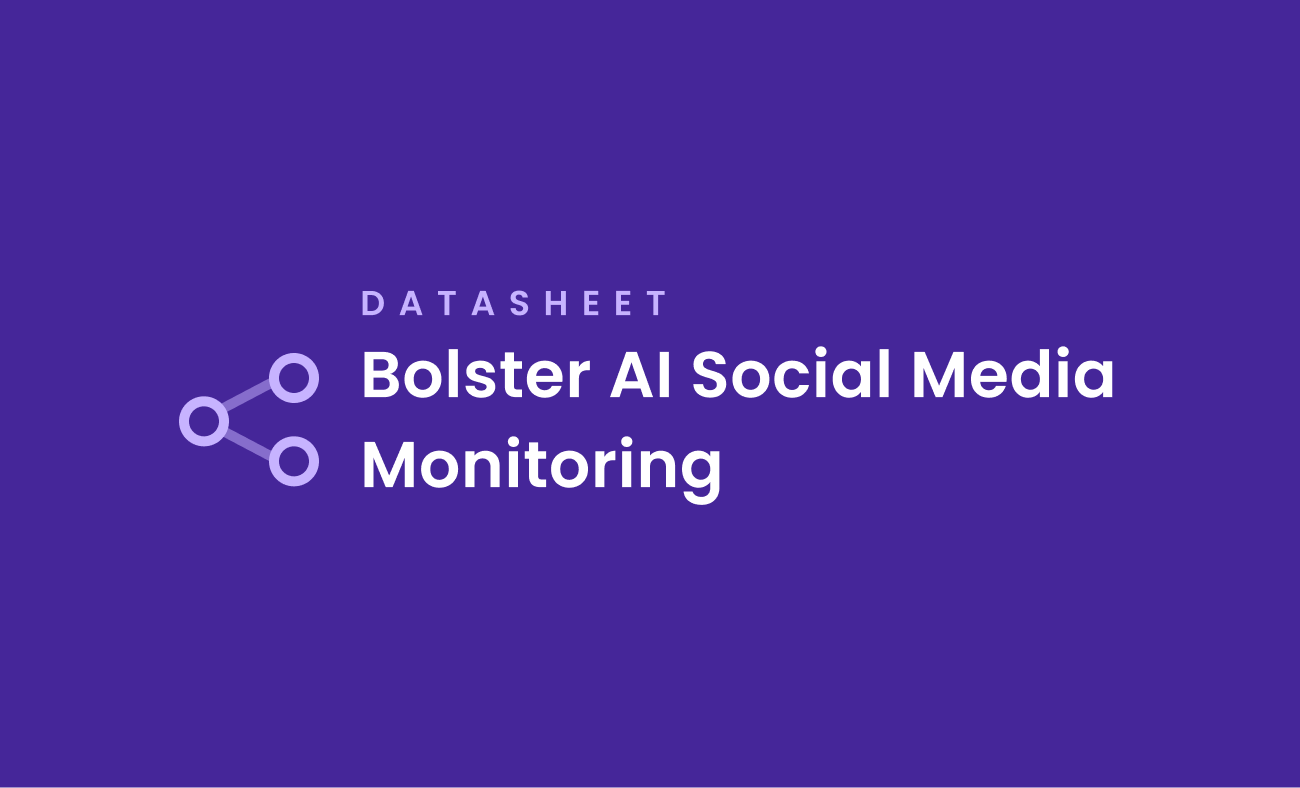Bolster AI Social Media Monitoring