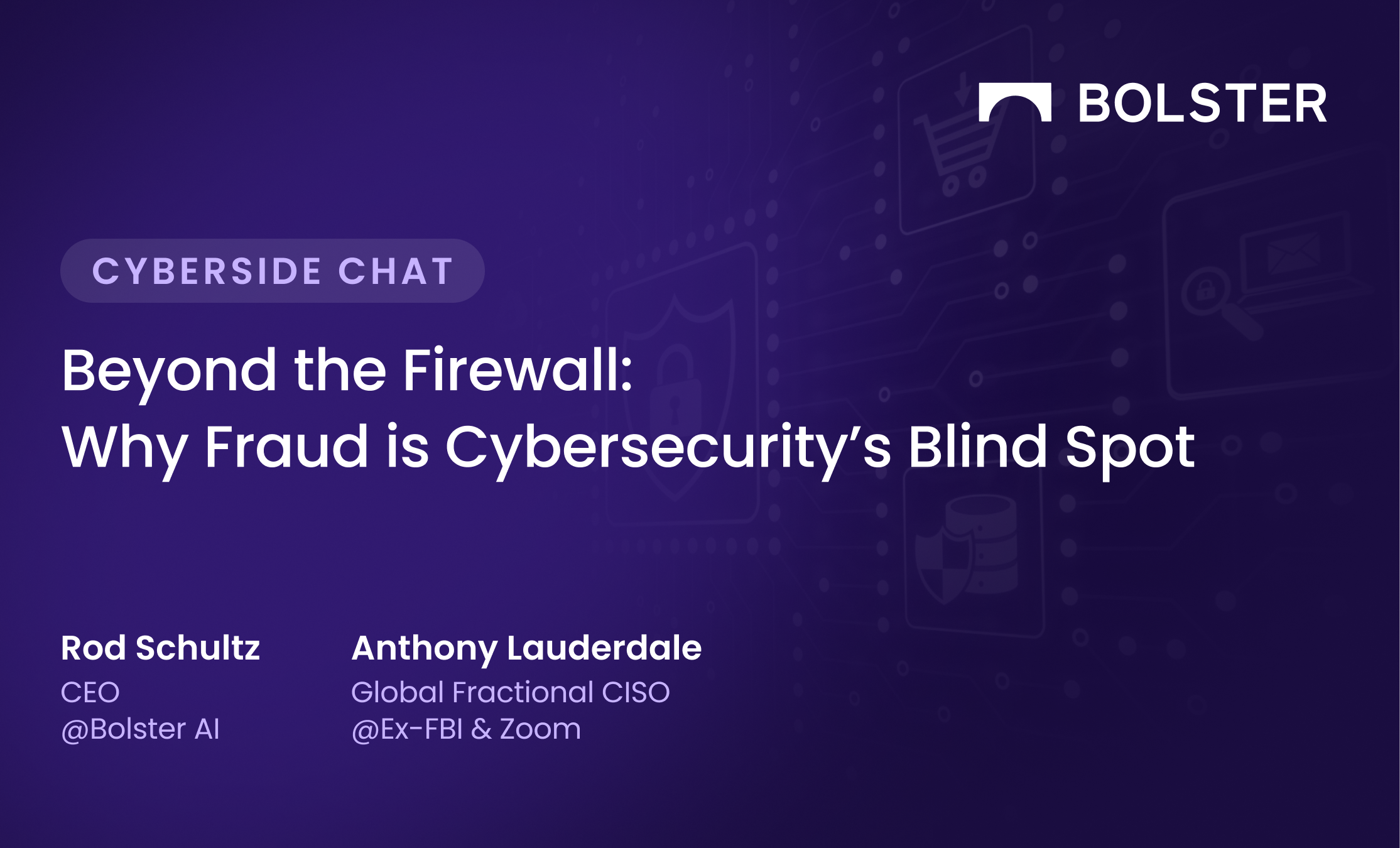 Beyond the Firewall: Why Fraud is Cybersecurity’s Blind Spot