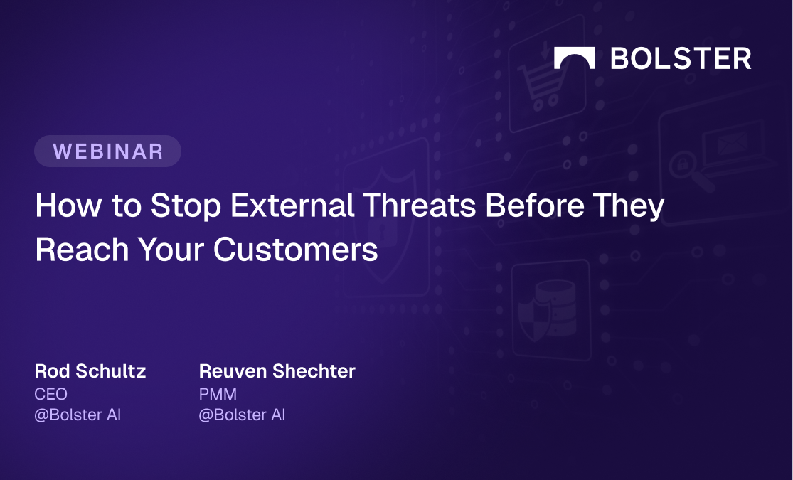 How to Stop External Threats Before They Reach Your Customers